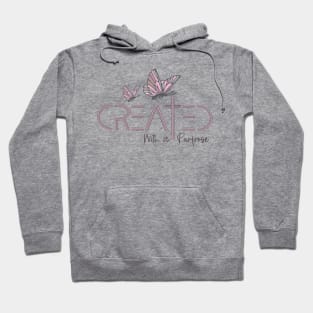 Created With a Purpose - Bible Verse Hoodie